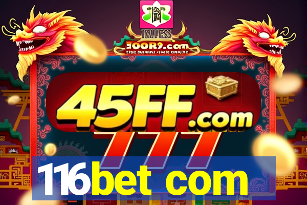116bet com